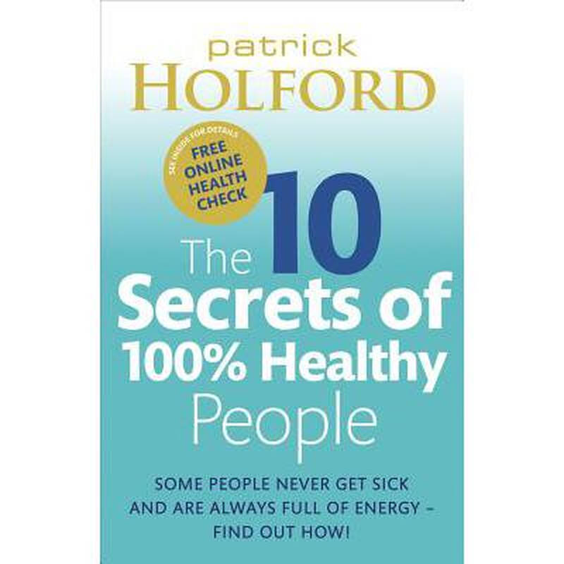 the 10 secrets of 100 healthy people