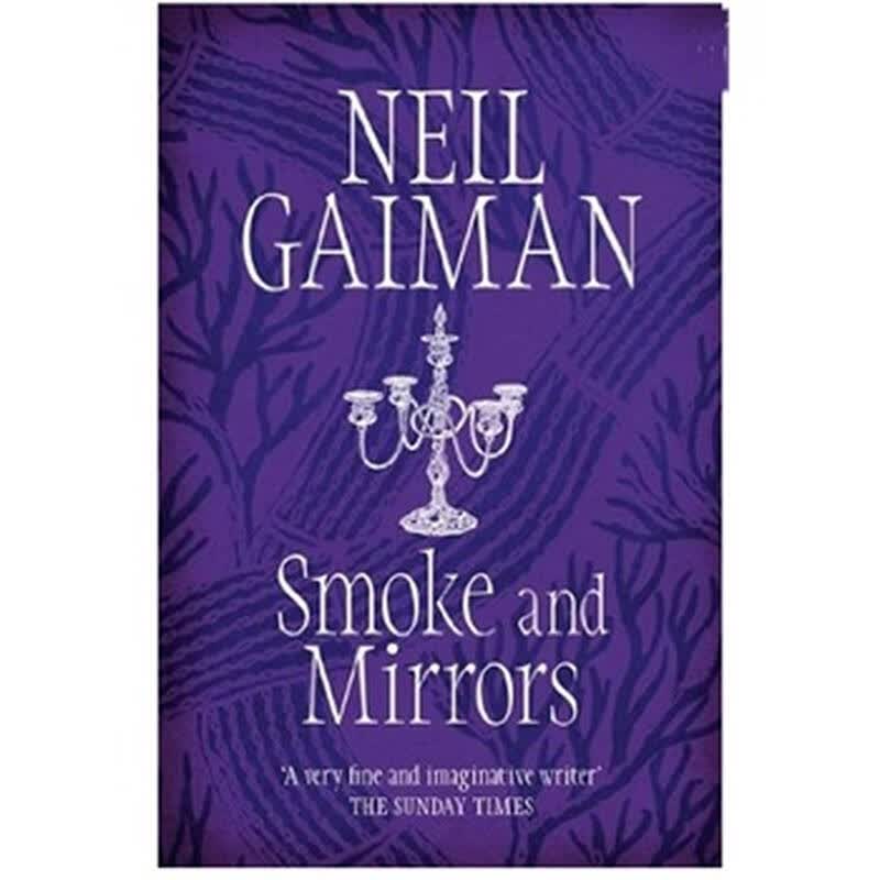 smoke and mirrors 9780755322831 《烟与镜》美国作家尼尔盖曼名作 5