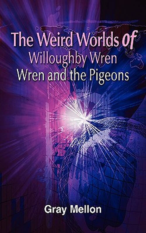 【预订】the weird worlds of willoughby wren wren