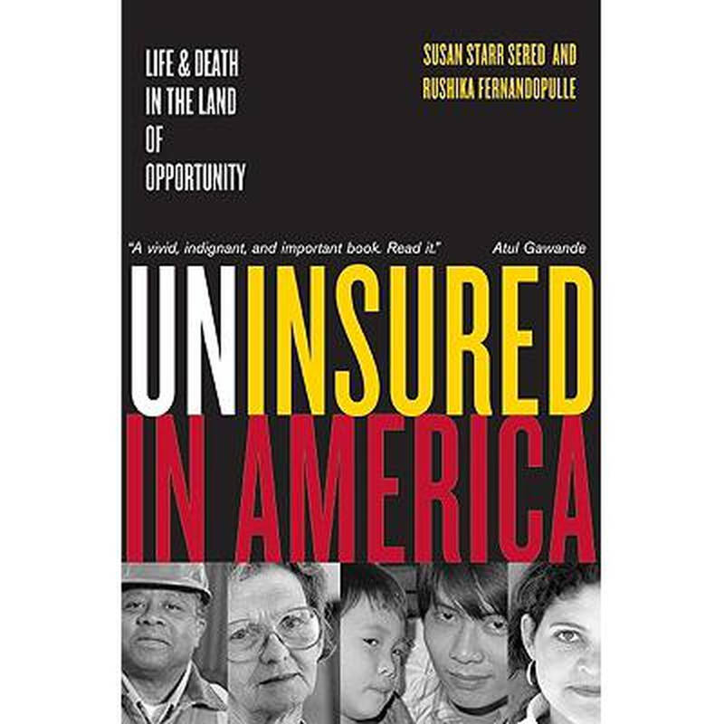 uninsured in america: life and death in .