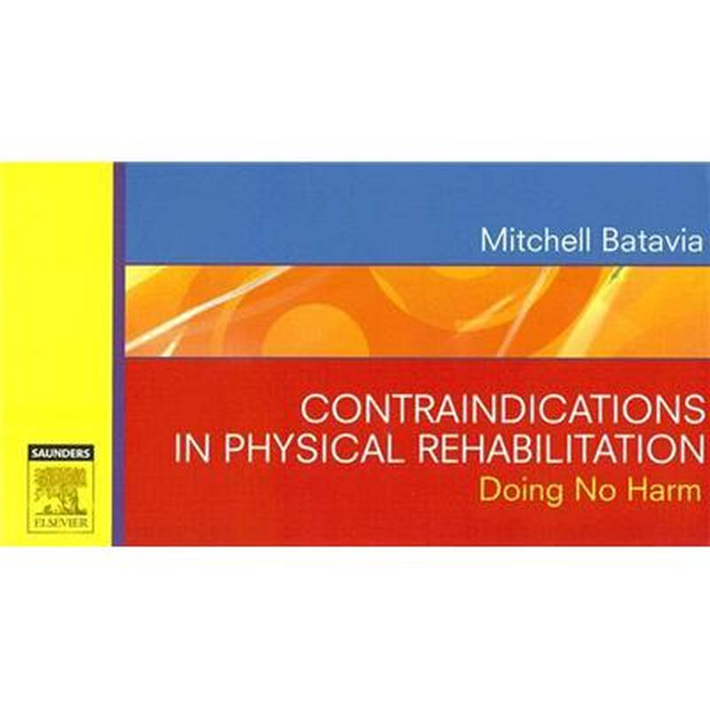 contraindications in physical rehabilitation spiral-bound物理