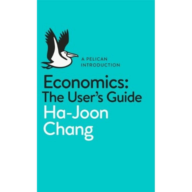 pelican books: economics: a users guide