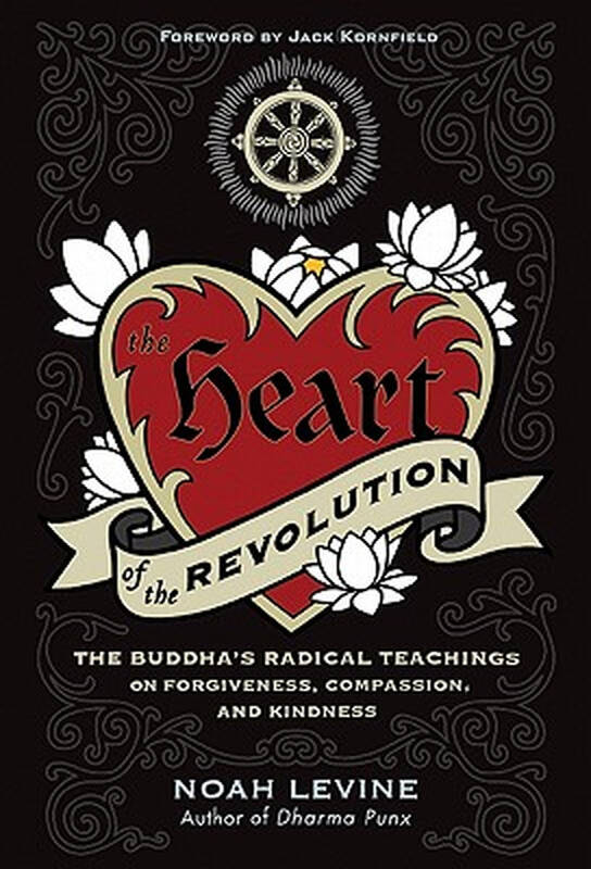 the heart of the revolution the buddhas radical teachings on