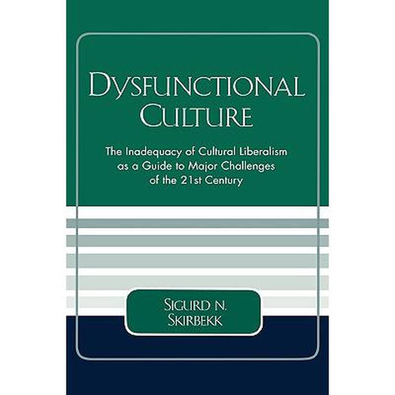 dysfunctional culture: the inadequacy of