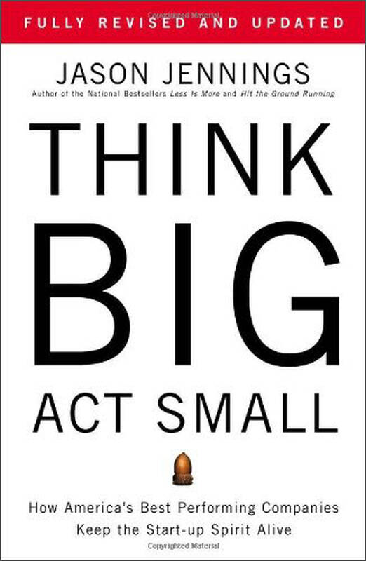 think big, act small: how americas best performing companies