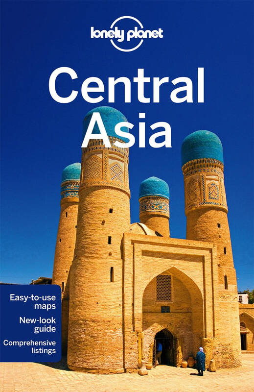 lonely planet: central asia (travel guide)孤独星球旅行指南:中亚