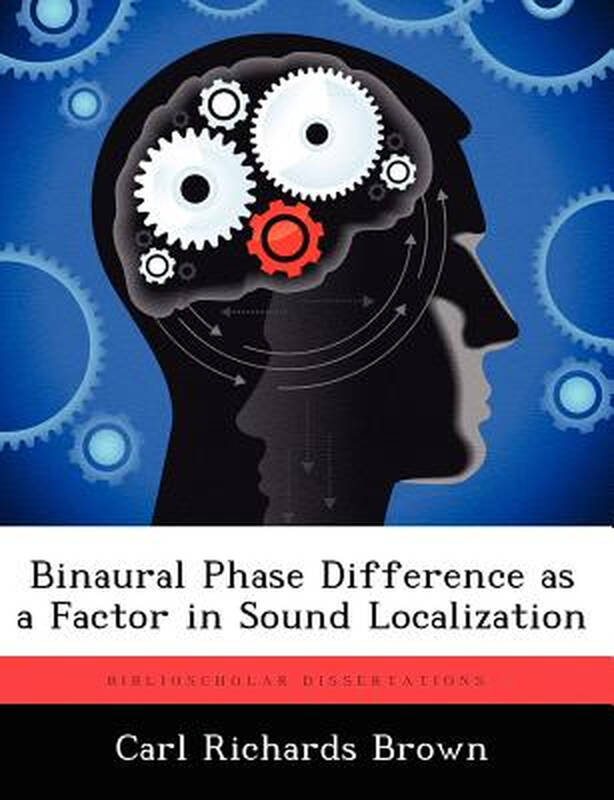 【预订】binaural phase difference as a factor in