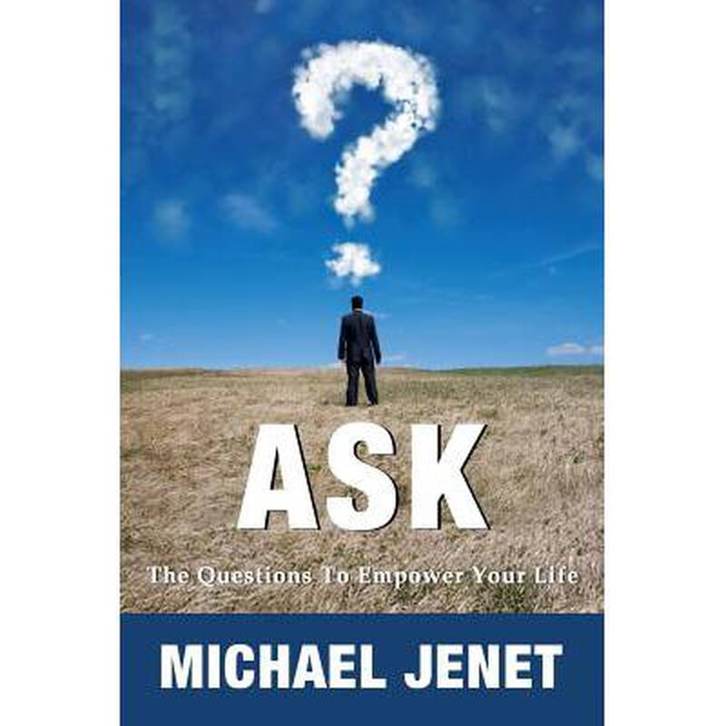 ask: the questions to empower your life