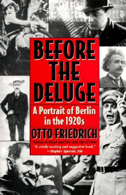 before the deluge a portrait of berlin in the 1920s 京东自营