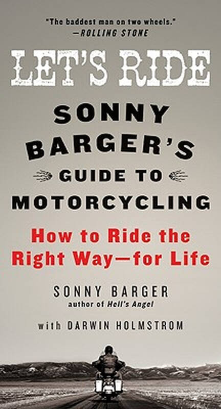 lets ride: sonny bargers guide to motorcycling